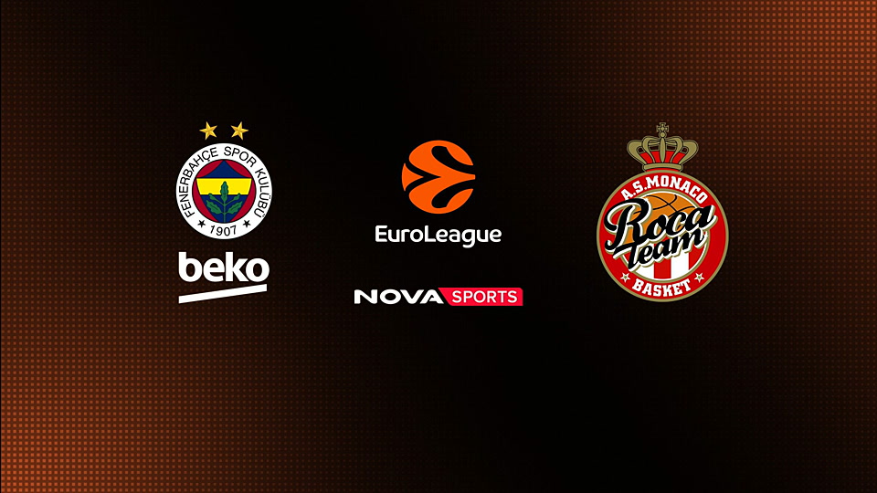 Φενέρμπαχτσε - Μονακό : EuroLeague 2025/26