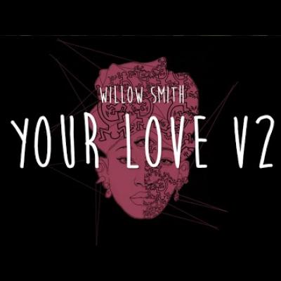 Ακούστε το καινούριο τραγούδι της Willow Smith: Your Love V2!