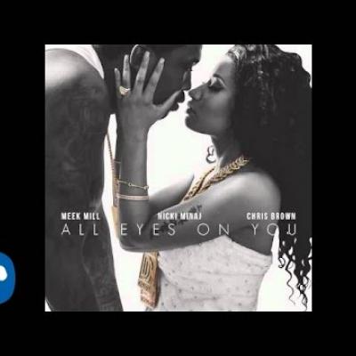 All Eyes On You - Νέο τραγούδι από Meek Mill, Chris Brown & Nicki Minaj