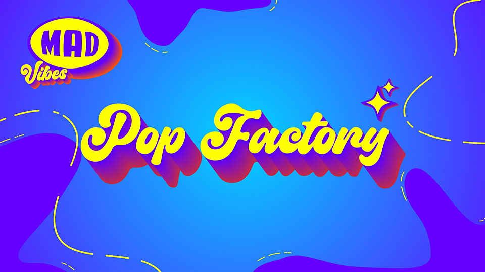 Pop Factory